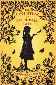 The Evolution of Calpurnia Tate by Jacqueline Kelly The Evolution of Calpurnia Tate by Jacqueline Kelly
